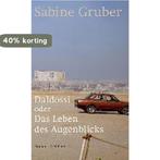 Daldossi oder Das Leben des Augenblicks 9783406697401, Verzenden, Gelezen, Sabine Gruber