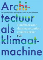 Architectuur als klimaatmachine, 9789461057266, Zo goed als nieuw, Studieboeken, Verzenden
