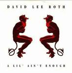 vinyl single 7 inch - David Lee Roth - A Lil Aint Enough, Zo goed als nieuw, Verzenden