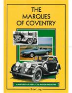 THE MARQUES OF COVENTRY, A HISTORY OF THE CITYS MOTOR, Nieuw, Author