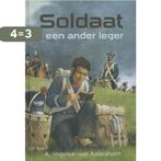 Soldaat in een ander leger 9789033632976, Verzenden, Gelezen, A. Vogelaar-van Amersfoort