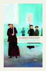 9789024427178 De liberale strijd voor vrouwenkiesrecht, Boeken, Verzenden, Zo goed als nieuw, Fleur de Beaufort