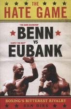 The hate game: Benn, Eubank and boxings bitterest rivalry, Verzenden, Gelezen, Ben Dirs