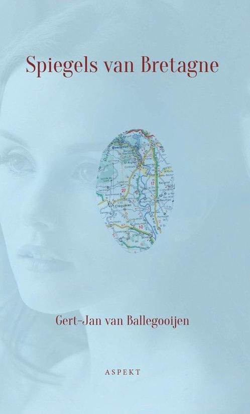 9789463388917 Spiegels van Bretagne Gert-Jan van Ballegoo..., Boeken, Romans, Nieuw, Verzenden