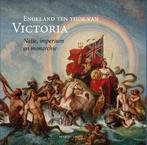 Engeland Ten Tijde Van Victoria |  NIEUW | Rietbergen, Peter, Ophalen of Verzenden, Nieuw, Rietbergen, Peter