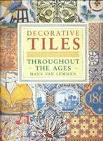 Decorative Tiles throughout the ages 9781851702022, Verzenden, Gelezen, Hans Van Lemmen