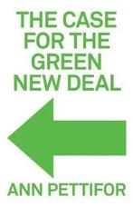 The Case for the Green New Deal 9781788739528 Ann Pettifor, Verzenden, Gelezen, Ann Pettifor