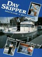 Day skipper motor cruising by Denise Brhaut (Paperback), Gelezen, Paul Hay, Denise Brehaut, Verzenden