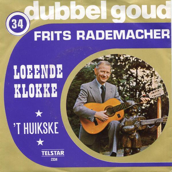 vinyl single 7 inch - Frits Rademacher - LoeÃ«nde Klokke.., Cd's en Dvd's, Vinyl Singles, Zo goed als nieuw, Verzenden