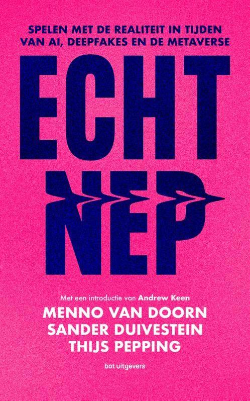 Echt nep 9789083069692 Menno Van Doorn, Boeken, Politiek en Maatschappij, Zo goed als nieuw, Verzenden
