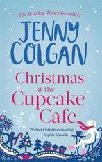 Christmas at the Cupcake Cafe 9780751550337 Jenny Colgan, Boeken, Verzenden, Gelezen, Jenny Colgan