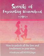 9780987661739 Secrets of Fascinating Womanhood, Verzenden, Nieuw, David Coory