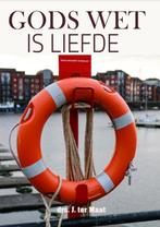 Gods wet is liefde 9789090388311 J. ter Maat, Verzenden, Zo goed als nieuw, J. ter Maat