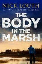 DCI Craig Gillard Crime Thrillers: The Body in the Marsh by, Gelezen, Nick Louth, Verzenden