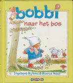 Bobbi naar het bos / Bobbi 9789020684070 Ingeborg Bijlsma, Boeken, Kinderboeken | Baby's en Peuters, Verzenden, Gelezen, Ingeborg Bijlsma