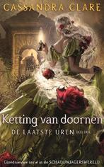 Ketting van Doornen - Cassandra Clare - Paperback, Boeken, Ophalen of Verzenden, Gelezen, Cassandra Clare