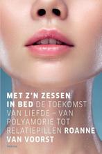Met zn zessen in bed 9789463811057 Roanne van Voorst, Verzenden, Zo goed als nieuw, Roanne van Voorst
