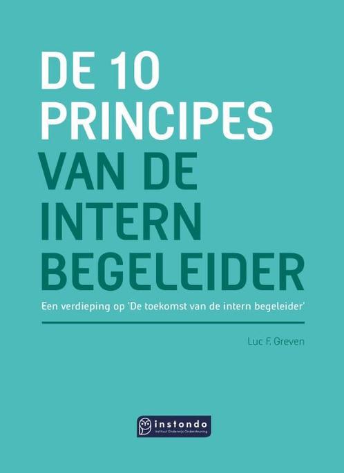 De 10 principes van de intern begeleider 9789463173360, Boeken, Studieboeken en Cursussen, Zo goed als nieuw, Verzenden