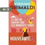 Et que ne durent que les moments doux 9782253241959, Verzenden, Zo goed als nieuw, Virginie Grimaldi