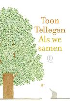 Als we samen 9789021428796 Toon Tellegen, Boeken, Literatuur, Verzenden, Zo goed als nieuw, Toon Tellegen