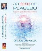 Jij bent de placebo 9789492665034 Joe Dispenza, Boeken, Verzenden, Zo goed als nieuw, Joe Dispenza