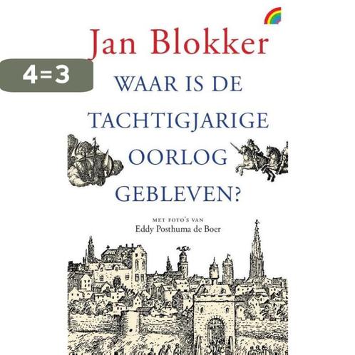 Waar is de Tachtigjarige Oorlog gebleven? 9789041712592, Boeken, Geschiedenis | Vaderland, Gelezen, Verzenden