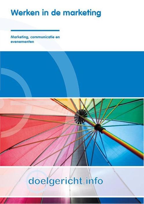 Werken in de marketing / Doelgericht.info 9789037212112, Boeken, Schoolboeken, Zo goed als nieuw, Verzenden
