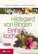 9783702231545 Hildegard von Bingen - Einfach kochen 2, Verzenden, Zo goed als nieuw, Brigitte Pregenzer