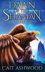 9781732151345 Shaman Wars- Dawn of the Shaman, Nieuw, Verzenden, Cait Ashwood