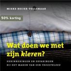 Wat doen we met zijn kleren? 9789025960186, Verzenden, Gelezen, Mieke Beijer-Tollenaar