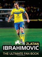 Zlatan Ibrahimovic Ultimate Fan Book (The Ultimate Fan, Boeken, Biografieën, Adrian Besley, Zo goed als nieuw, Verzenden