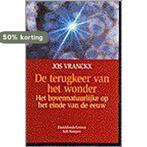 Terugkeer van het wonder 9789024287093 VRANCKX, Verzenden, Gelezen, VRANCKX