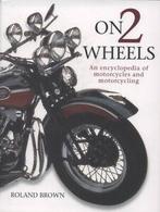 On 2 wheels: an encyclopedia of motorcycles and motorcycling, Gelezen, Roland Brown, Verzenden
