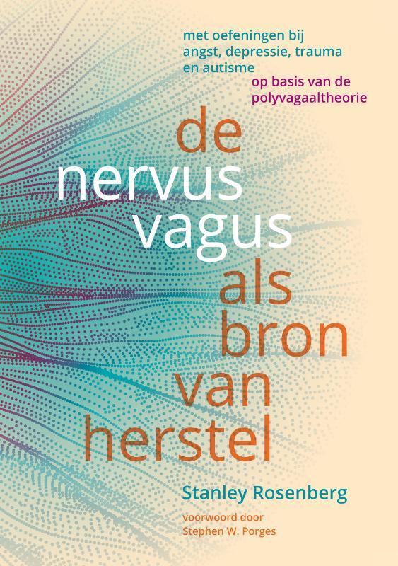 De nervus vagus als bron van herstel 9789463160667, Boeken, Psychologie, Zo goed als nieuw, Verzenden