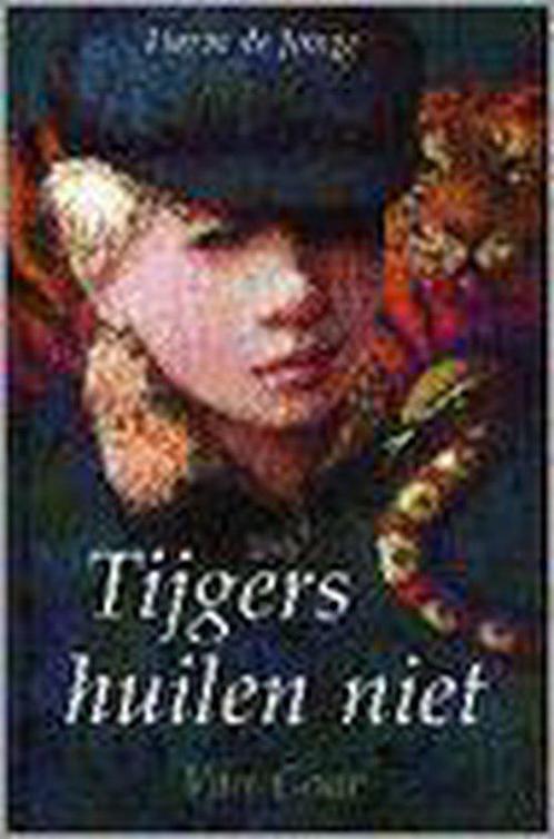 Tijgers huilen niet, Boeken, Overige Boeken, Ophalen of Verzenden
