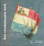 Een revolutionaire Kerk 9789081177191 Derk Jansen, Verzenden, Zo goed als nieuw, Derk Jansen
