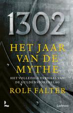 1302 : het jaar van de mythe 9789401484695 Rolf Falter, Boeken, Geschiedenis | Vaderland, Verzenden, Zo goed als nieuw, Rolf Falter
