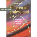 Floreren in je werk 9789023244332 C. de Monchy, Verzenden, Gelezen, C. de Monchy