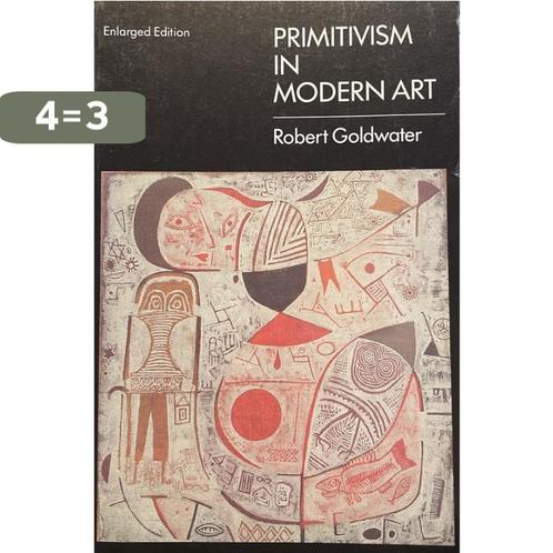Primitivism In Modern Art 9780674704909 Robert Goldwater, Boeken, Taal | Engels, Zo goed als nieuw, Verzenden