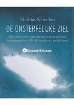 De onsterfelijke ziel Mathias Schreiber, Boeken, Nieuw, Verzenden