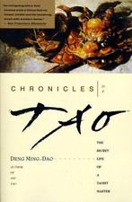 Chronicles of Tao 9780062502193 Deng Ming-Dao, Boeken, Verzenden, Gelezen, Deng Ming-Dao