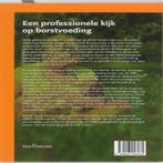 Een professionele kijk op borstvoeding 9789023246435, Boeken, Verzenden, Gelezen