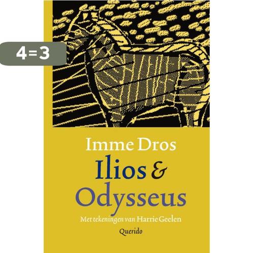 Ilios & Odysseus 9789045112442 Imme Dros, Boeken, Kinderboeken | Jeugd | 13 jaar en ouder, Zo goed als nieuw, Verzenden