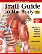 Trail Guide to the Body | 9780982978658, Nieuw, Verzenden