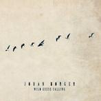 Johan Borger - Wild Geese Calling - CD, Cd's en Dvd's, Verzenden, Nieuw in verpakking