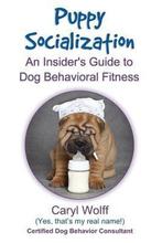 Puppy Socialization 9781500181901 Caryl Wolff, Verzenden, Gelezen, Caryl Wolff