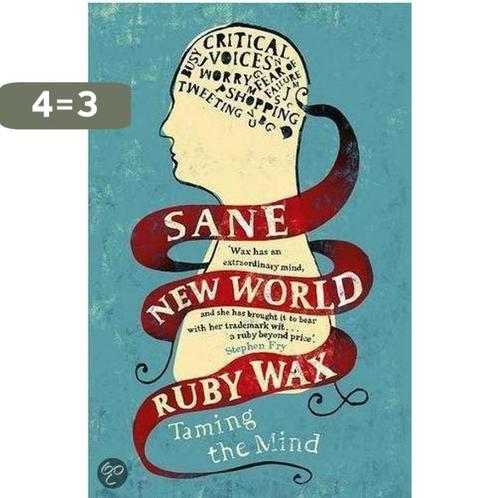 Sane New World: Taming The Mind / druk 1 9781444755749, Boeken, Overige Boeken, Gelezen, Verzenden