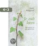 Je Zult Leven 9789043505604 Geert Boogaard, Boeken, Verzenden, Gelezen, Geert Boogaard