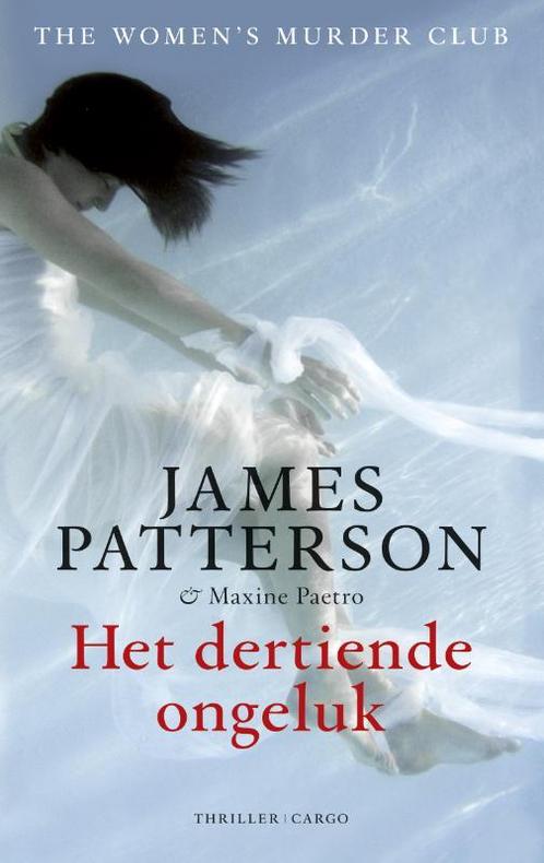 Het dertiende ongeluk / Womens Murder Club / 13, Boeken, Thrillers, Gelezen, Verzenden
