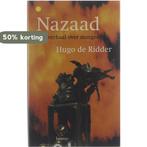 Nazaad 9789020932645 H. de Ridder, Boeken, Verzenden, Zo goed als nieuw, H. de Ridder